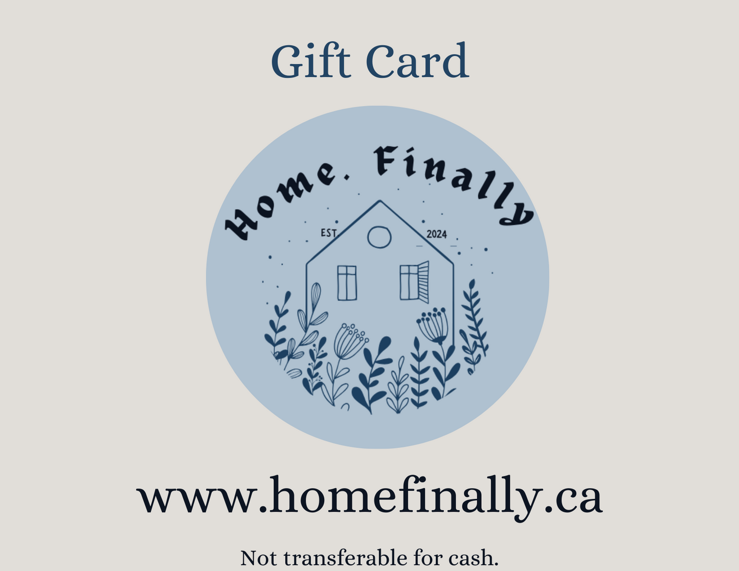 Home. Finally Gift Card Home.Finally